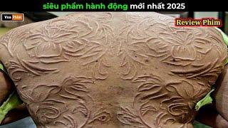 siêu phẩm hành động mới nhất 2025 - Review phim hay