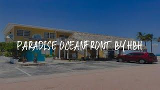 Paradise Oceanfront by HBH Review - Hollywood , United States of America