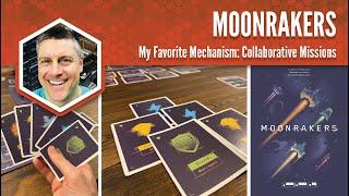 Moonrakers: My Favorite Game Mechanism