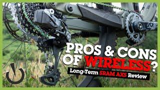 Pros and Cons of Wireless? Long-Term SRAM AXS Review