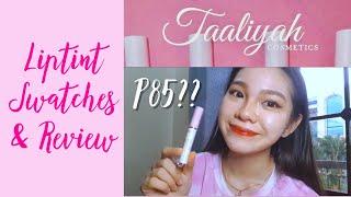 Taaliyah Cosmetics (Liptint) Swatches and Review | 85 PESOS ONLY?! | Aimee Villaroman