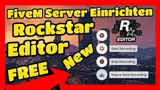 FiveM Server Einrichten # 635 // Verbesserter Rockstar Editor 2024 FREE für GTA RP Server