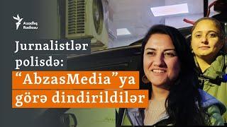 Polis jurnalistləri dindirməyə çağırdı: Onlardan “AbzasMedia” ilə bağlı nə soruşublar?