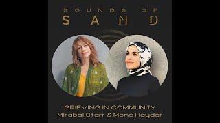 #84 Grieving in Community: Mirabai Starr, Mona Haydar