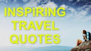 Inspiring travel quotes