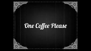 One Coffee Please (Charlie Chaplin Parody)