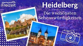 Top 9 Sehenswürdigkeiten Heidelberg – Sehenswertes, Attraktionen & Ausflugsziele in Heidelberg