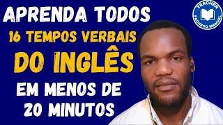 Como Aprender Os 16 Tempos Verbais Mais Usados No Inglês / Inglês Para Iniciantes