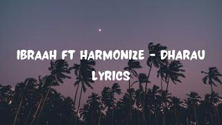 Ibraah ft Harmonize - Dharau [Lyrics Video]