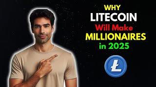 Why LITECOIN LTC will a make many Millionaires in 2025