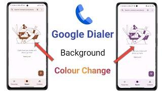 How to change google Dialer background Colour | google Dialer colour pick @DesiITech