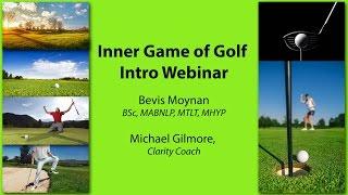 Golf101 Inner Game Mastery: Webinar 1
