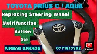 Replacing Toyota Prius c/Aqua Steering Wheel Multifunction Button Set