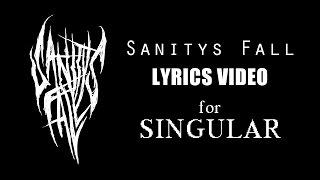 Singular (Lyrics) by Sanitys Fall