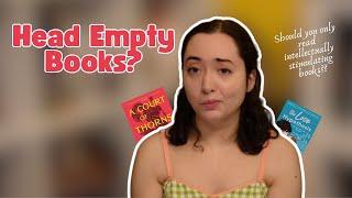 What's Wrong With “Head Empty” Books?