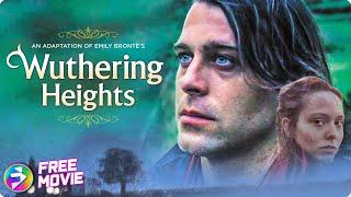 WUTHERING HEIGHTS | Drama Romance | Emily Bronte | Free Movie