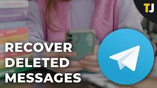 How to Recover Deleted Messages in Telegram