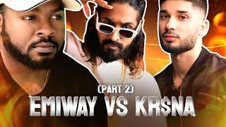 COVERING THE KR$NA VS EMIWAY  BEEF PART 2 (THE BACK AND FORTH CONTINUES!) REACTION #emiway #krsna