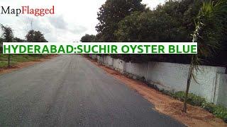 Hyderabad | Suchir Oyster Blue by Suchirindia Infratech (P) at Bogaram | MapFlagged