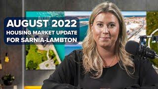 Melissa Bennett's August 2022 Housing Market Update for Sarnia-Lambton