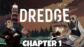 DREDGE Chapter 1: A Commoner in the World of DREDGE