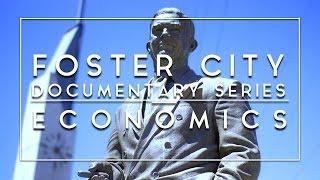 Foster City | Documentary Series | Chapter 3 | Economics