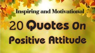 20 Quotes That Will Change Your Life (With Audio) | Positive Attitude Quotes | Motivational Quotes