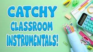 Catchy Classroom Instrumentals! ️ | Your Favorite Pop Covers