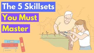 5 Essential Skillsets Everyone Must Master