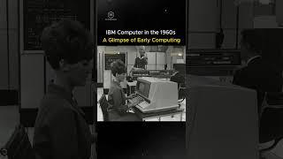 "IBM Computer in the 1960s – A Glimpse of Early Computing"