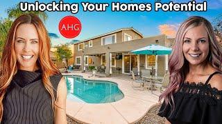 Unlocking Your Homes Potential // Arizona Real Estate