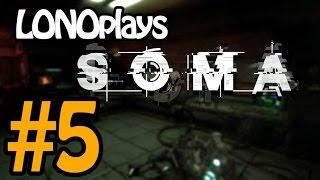 LONOplays - SOMA [#5] - Chatting With Carl!