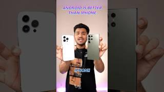 Why Android is better than iPhone!? #shorts