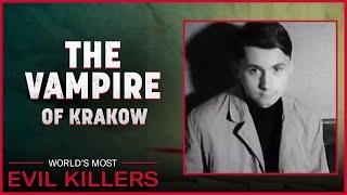 The Vampire Of Kraków | Karol Kot | World's Most Evil Killers