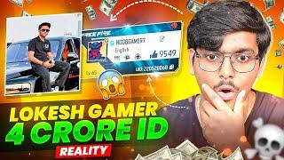 ₹4,00,00,000 FREE FIRE ID REALITY || LOKESH GAMER 4 CRORES ID REALITY