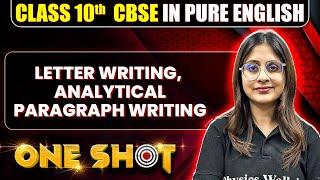 CBSE Class 10th English | LETTER WRITING, ANALYTICAL PARAGRAPH WRITING One Shot In Pure English