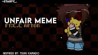 [FNaF] unfair meme | ft: C.C afton | heavily inspired by: @floorkinnie