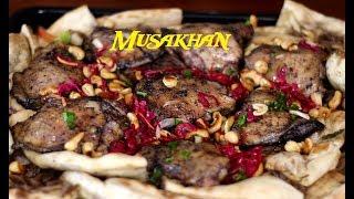 Musakhan Palestinians Chicken Recipe — International Cuisines