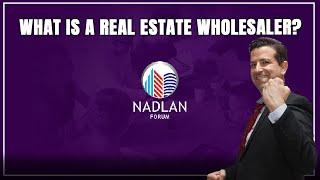 What is a a Real Estate Wholesaler?