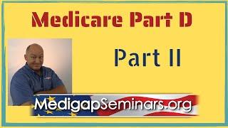 Medicare Part D Explained  (Part 2 - Avoid the donut hole)