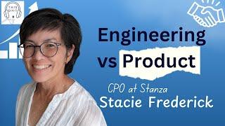 Aligning Product Teams and User Goals with Stacie Frederick, CPO at Stanza