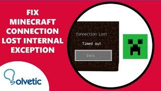 How to Fix Minecraft Connection Lost Internal Exception 