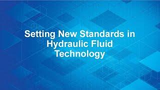 Setting New Standards in Hydraulic Fluid Technology