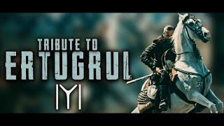 A Tribute to Ertugrul Bey - Story of Ertugrul