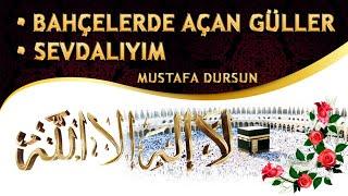 Bahçelerde Açan Güller (Aman ALLAH) / Sevdalıyım Yüreğimden Yaralıyım / İlahiler / Mustafa Dursun