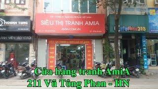 Cửa hàng tranh treo tường tại Hà Nội - Siêu thị tranh AmiA 211 Vũ Tông Phan