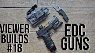 Viewer Builds Episode 18 (EDC Guns!)