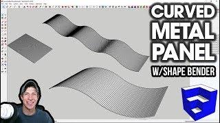 CURVED METAL PANELS in SketchUp with Shape Bender