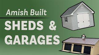 Amish Built Sheds and Garages