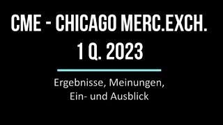 Aktie im Depot: CME  Chicago Merc. Exch - Q1 2023 Zahlen